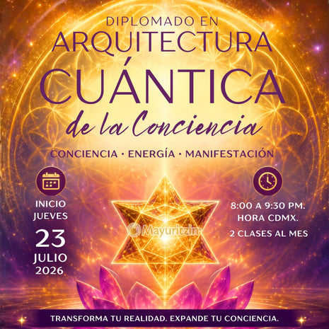 Diplomado Arquitectura Cuántica de la Conciencia